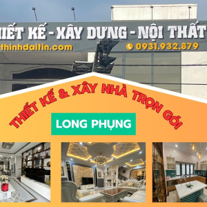 THIẾT KẾ & XÂY NHÀ TRỌN GÓI XÃ LONG PHỤNG – GIẢI PHÁP TOÀN DIỆN CHO GIA ĐÌNH HIỆN ĐẠI (2026)